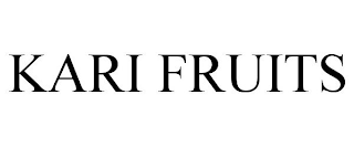 KARI FRUITS