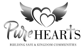 PURE HEARTS BUILDING SAFE & KINGDOM COMMUNITIES