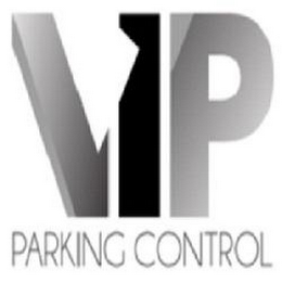 VIP PARKING CONTROL