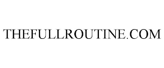 THEFULLROUTINE.COM