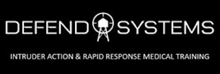 DEFEND SYSTEMS INTRUDER ACTION & RAPID RESPONSE MEDICAL TRAINING