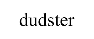 DUDSTER
