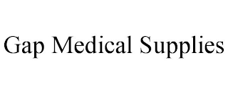 GAP MEDICAL SUPPLIES