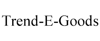 TREND-E-GOODS