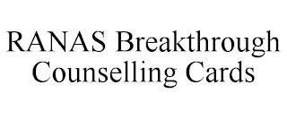 RANAS BREAKTHROUGH COUNSELLING CARDS