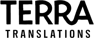 TERRA TRANSLATIONS