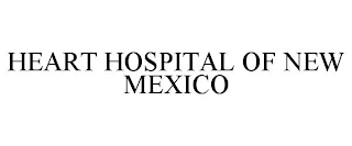 HEART HOSPITAL OF NEW MEXICO