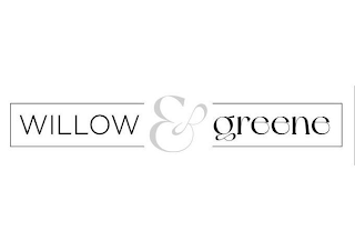 WILLOW & GREENE