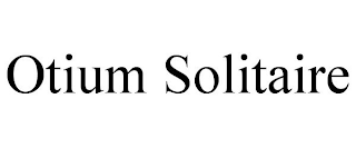 OTIUM SOLITAIRE