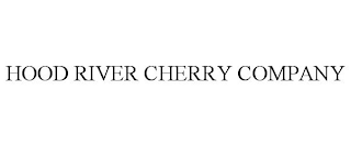 HOOD RIVER CHERRY COMPANY