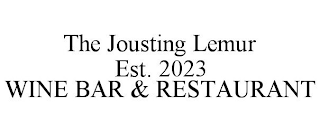 THE JOUSTING LEMUR EST. 2023 WINE BAR & RESTAURANT