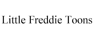 LITTLE FREDDIE TOONS