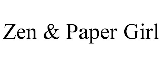 ZEN & PAPER GIRL