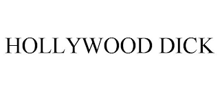 HOLLYWOOD DICK