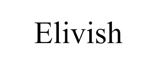 ELIVISH