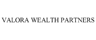 VALORA WEALTH PARTNERS