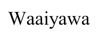 WAAIYAWA