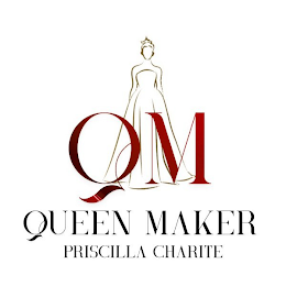 QM QUEEN MAKER PRISCILLA CHARITE