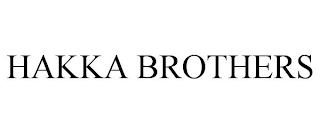 HAKKA BROTHERS