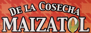 DE LA COSECHA MAIZATOL