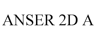 ANSER 2D A