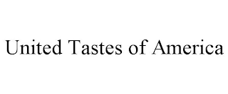 UNITED TASTES OF AMERICA