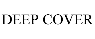 DEEP COVER