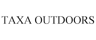TAXA OUTDOORS