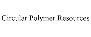 CIRCULAR POLYMER RESOURCES