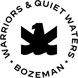 WARRIORS & QUIET WATERS BOZEMAN