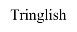 TRINGLISH