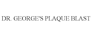 DR. GEORGE'S PLAQUE BLAST
