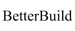 BETTERBUILD