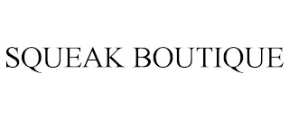 SQUEAK BOUTIQUE