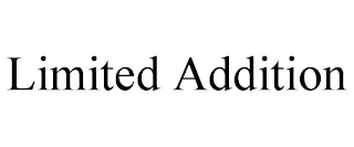 LIMITED ADDITION