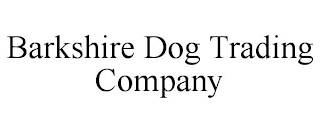 BARKSHIRE DOG TRADING COMPANY