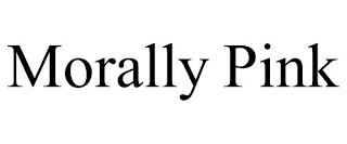 MORALLY PINK