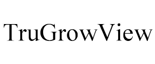 TRUGROWVIEW