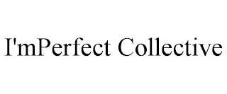 I'MPERFECT COLLECTIVE