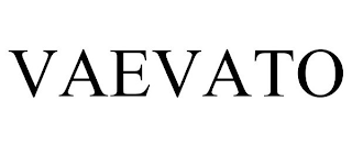 VAEVATO