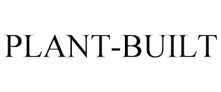 PLANT-BUILT