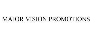 MAJOR VISION PROMOTIONS