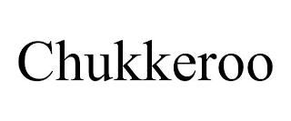 CHUKKEROO