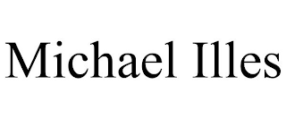 MICHAEL ILLES