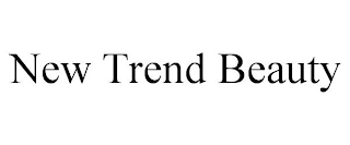 NEW TREND BEAUTY
