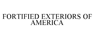 FORTIFIED EXTERIORS OF AMERICA