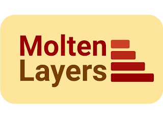 MOLTEN LAYERS