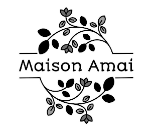 MAISON AMAI