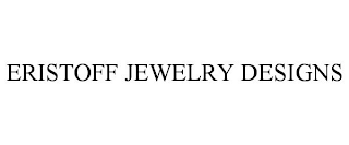 ERISTOFF JEWELRY DESIGNS