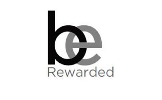 BE REWARDED